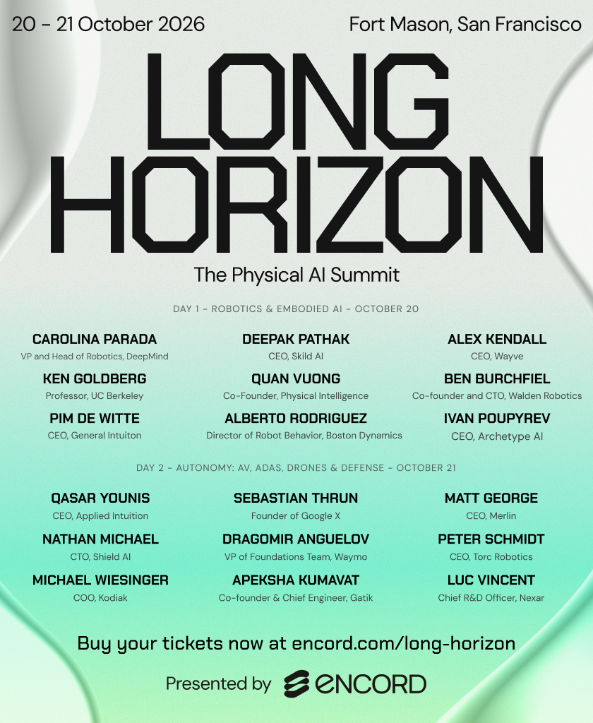 Long Horizon Physical AI Summit, October 20–21, 2026, Fort Mason, San Francisco. Presented by Encord.